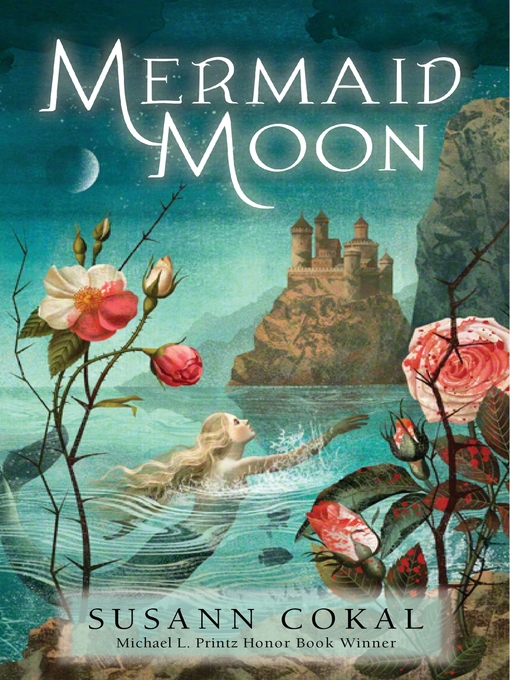 Title details for Mermaid Moon by Susann Cokal - Available